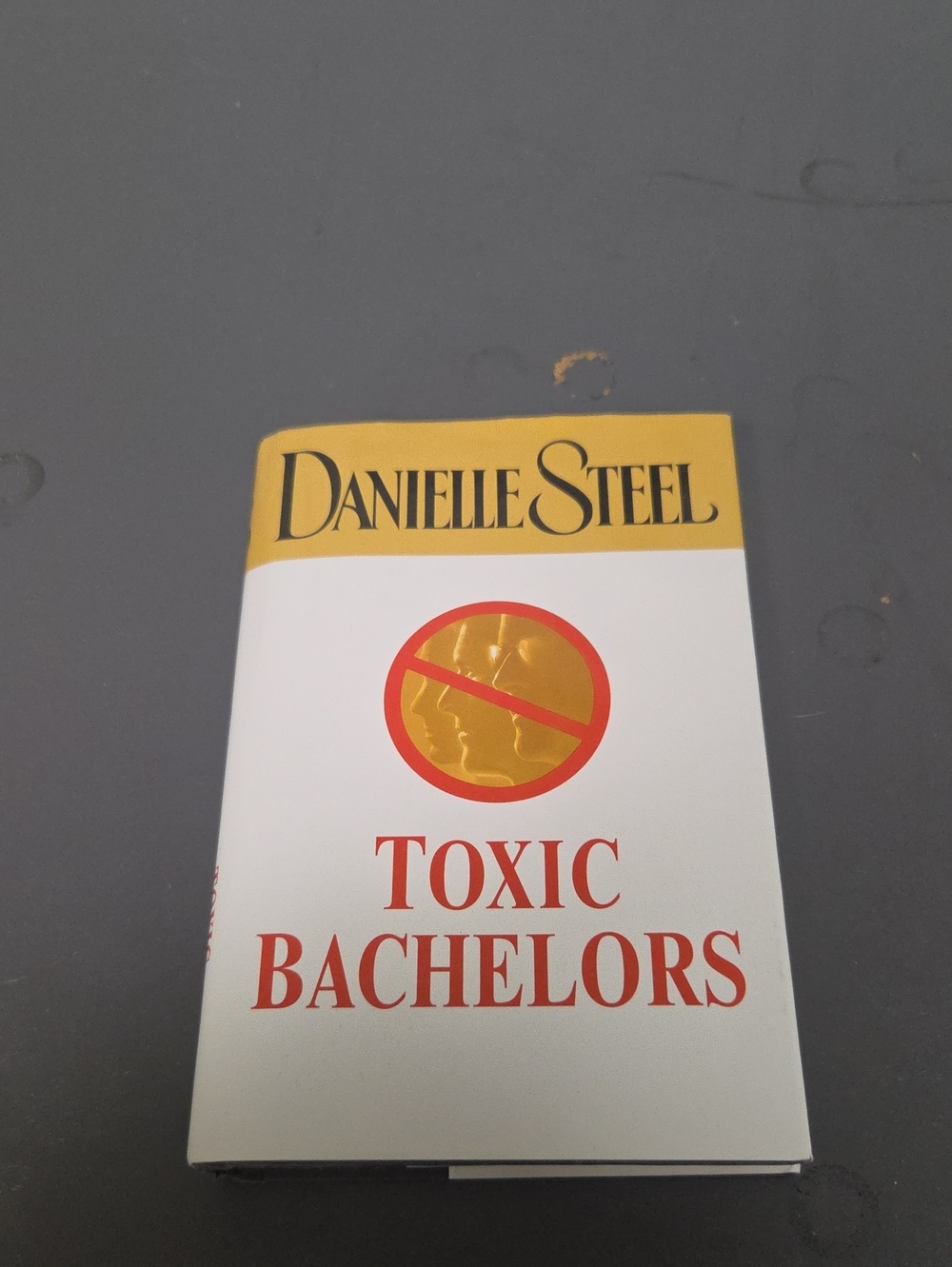Toxic Bachelors Danielle Steels